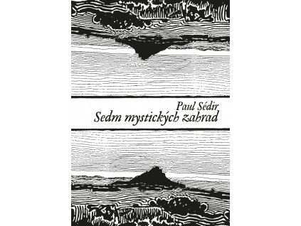 Paul Sédir - Sedm mystických zahrad