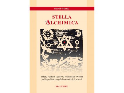 Martin Stejskal: Stella alchimica