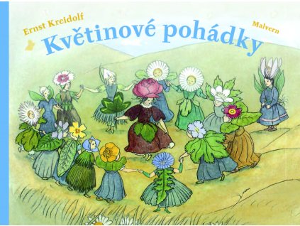 Ernst Kreidolf: Květinové pohádky