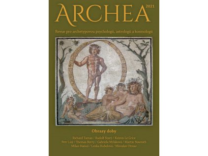 Archea 2/2021: revue pro archetypovou psychologii, astrologii a kosmologii