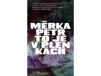 Petr Měrka: To je v Plenkách