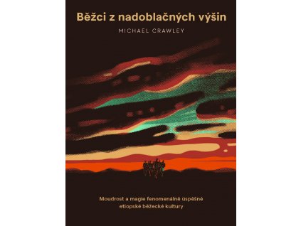 crawley Bezci z nadnebeskych vysin