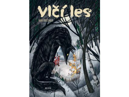 Nora Brechová: Vlčí les