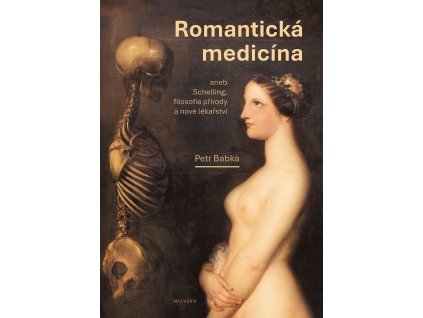 Petr BABKA: Romanticka Medicina