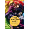 Helle Heckmannová: Pět zlatých klíčů k naplněnému životu s dětmi od narození do sedmi let