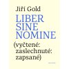 Jiří Gold: Liber sine nomine