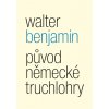 Walter Benjamin: Původ něměcké truchlohry