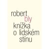 Robert Bly: Knížka o lidském stínu