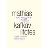 Mathias Mayer: Kafkův litotes. Logika a rétorika dvojité negace