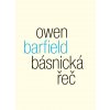 Owen Barfield: Básnická řeč. Studie o významu