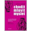 Michaela Glöckler: Chodit - mluvit - myslet