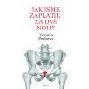 Zuzana Pechová: Jak jsme zaplatili za dvě nohy. Rozhovory s lékaři, fyzioterapeuty a biology o lidském těle, hlavně o kostrči a svalstvu pánevního dna