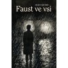 Jean Giono: Faust ve vsi