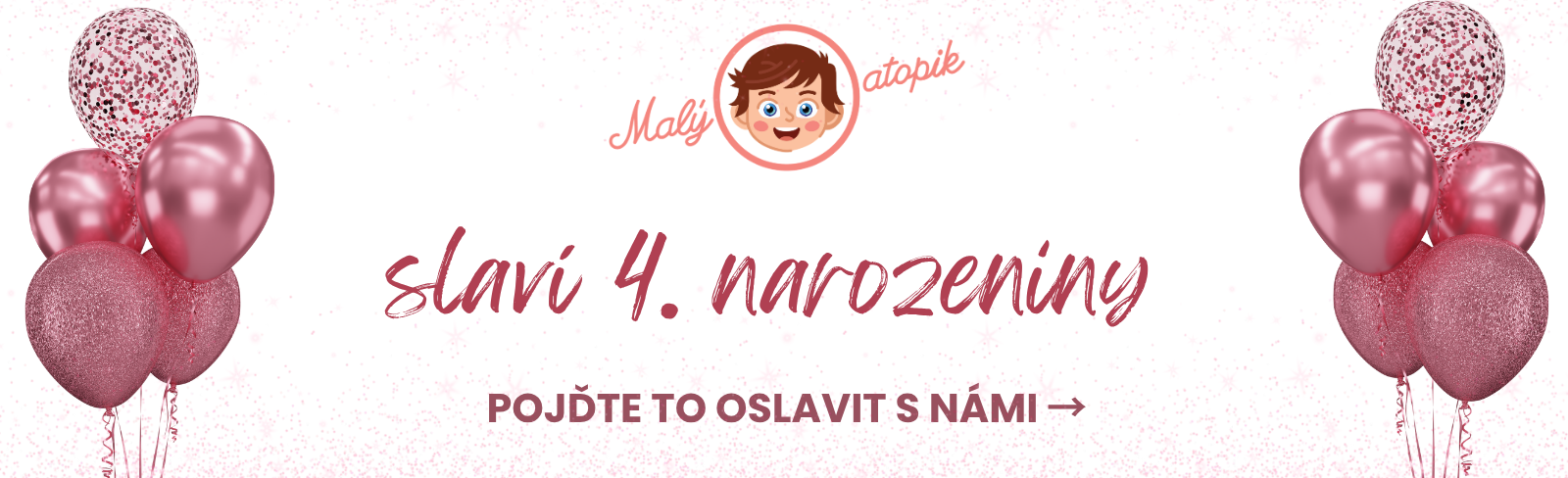 Malý atopik slaví 4. narozeniny