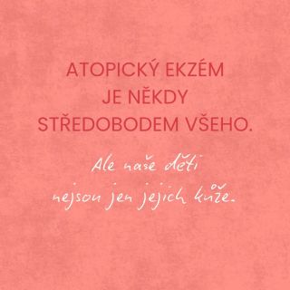 Ekzém je vidět na kůži. To nejtěžší ale často zůstává mimo fotografie. Proběděné noci. Strach. Bezmoc. Neustálé...