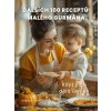 dalsich 100 receptu maleho gurmana