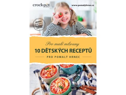 E-kuchařka Pro malé mlsouny 10 dětských receptů pro pomalý hrnec