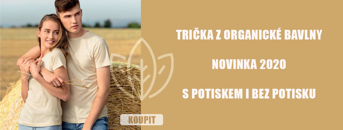TRIČKA Z ORGANICKÉ BAVLNY