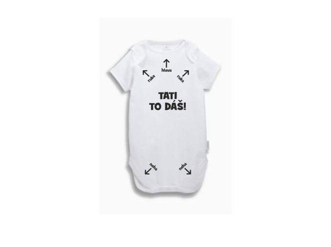 Dětské body s nápisem  TATI TO DÁŠ