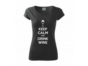 KEEP CALM and drink wine
