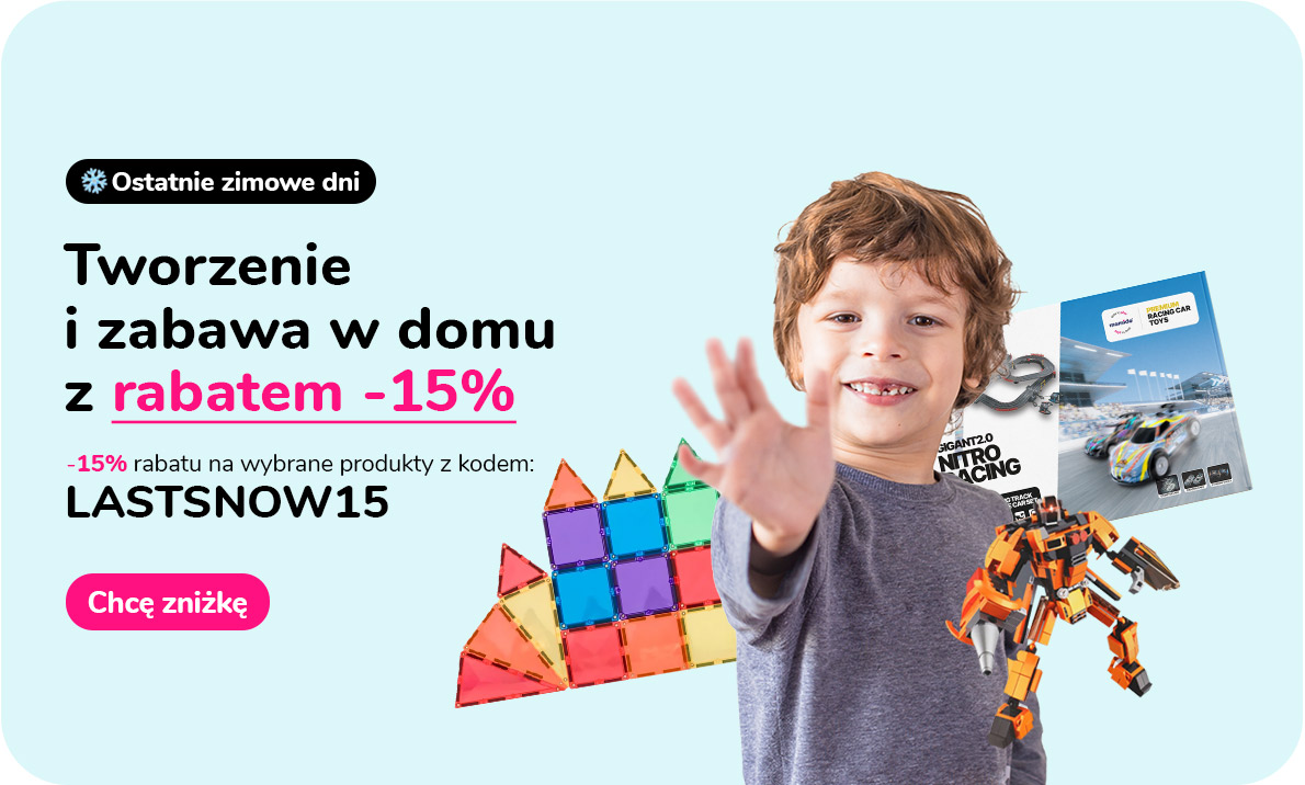 Tworzenie i zabawa w domu z rabatem -15%
