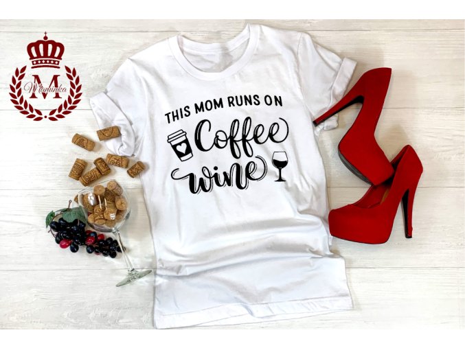 Mama vino www.maminka tricka.sk mam kava vino tricko pre mamu