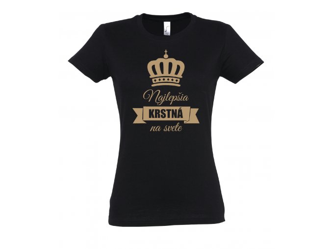 Tričko Najlepšia Krstná na svete