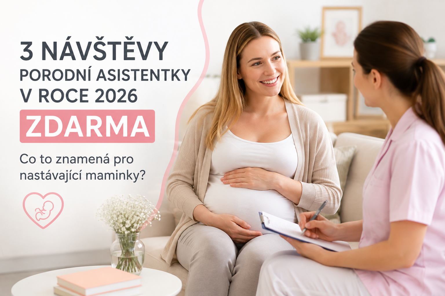 3 návštěvy porodní asistentky v roce 2026 zdarma: Co čeká nastávající maminky?