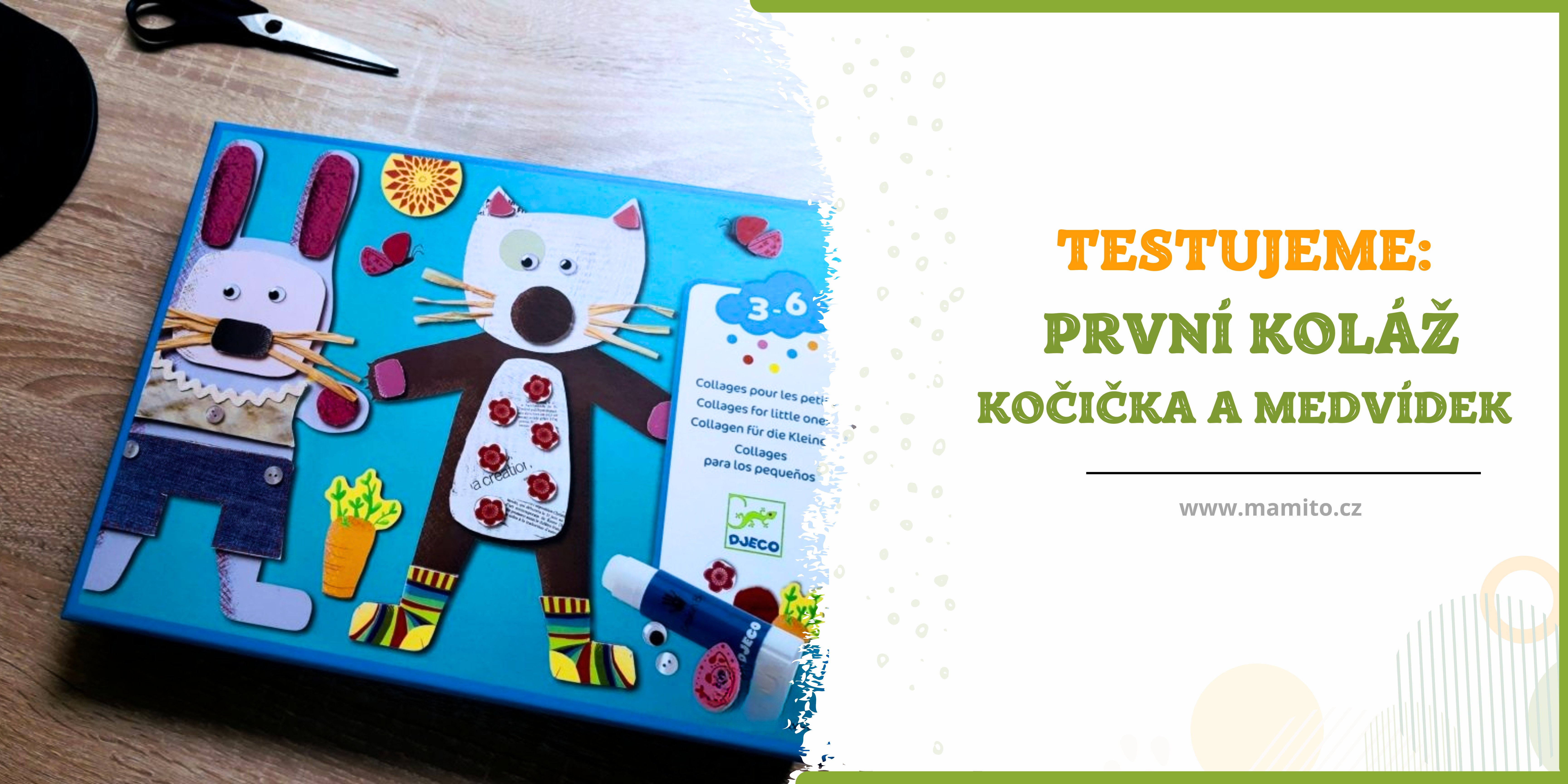 TESTUJEME: První koláž – Kočička a Medvídek (Djeco)