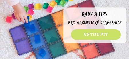 Rady, tipy a návody pro magnetické stavebnice