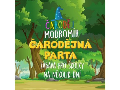 carodej-modromir-carodejna-parta-pro-skolky-a-druziny