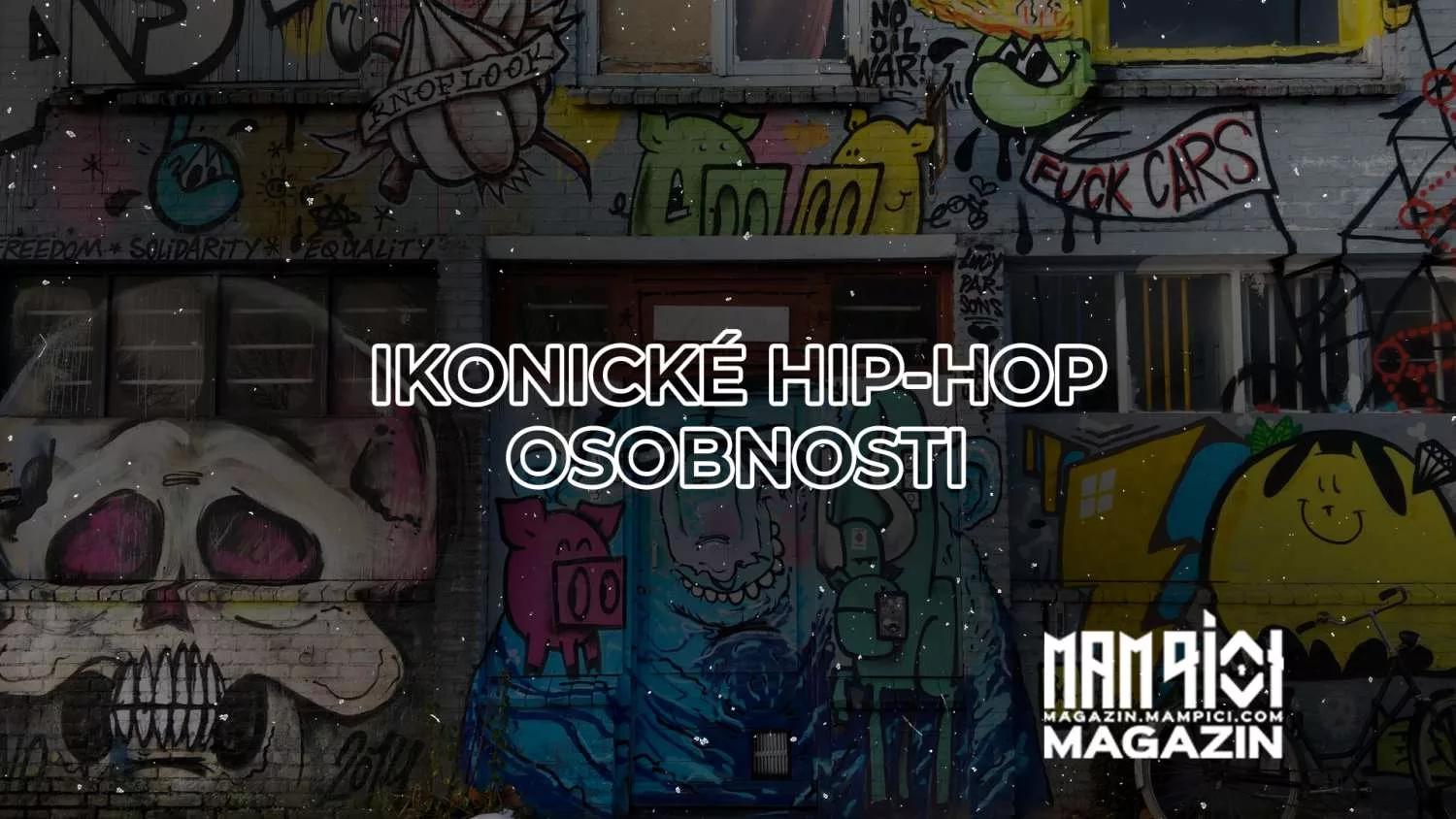 Ikonické hip-hop osobnosti