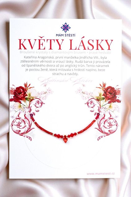KVĚTY-LÁSKY-Mám-štěstí-cz-8594198295185-Červená-Broušené-krystaly-s-diamantovým-brusem-pravé-hedvábí-štěstí-jak-mít-štěstí-znamení-horoskopu-Beran-Blíženci-Rak-Lev-Panna-Štír-Střelec-Kozoroh-Vodnář-Ryby-horoskop-náramky-z-minerálů-polodrahokamy-dárek-nevěsta-svatba-minerální-náramky-podla-znamení-léčivé-kameny-láska-ručně-vyráběné-český-výrobek-energie-zdravý-životní-styl-dárek-pro-učitelku-kamarádku-babičku-maminku-k-narozeninám-výročí-vánoční-dárek-boho-styl-stříbrná-Swarovski-amulet-pro-štěstí-talisman-peníze-zdraví-krása-fashion-módní-náramky-korálky-zvěrokruhy-partnerský-horoskop-horoskopy-andělíček-štěstí