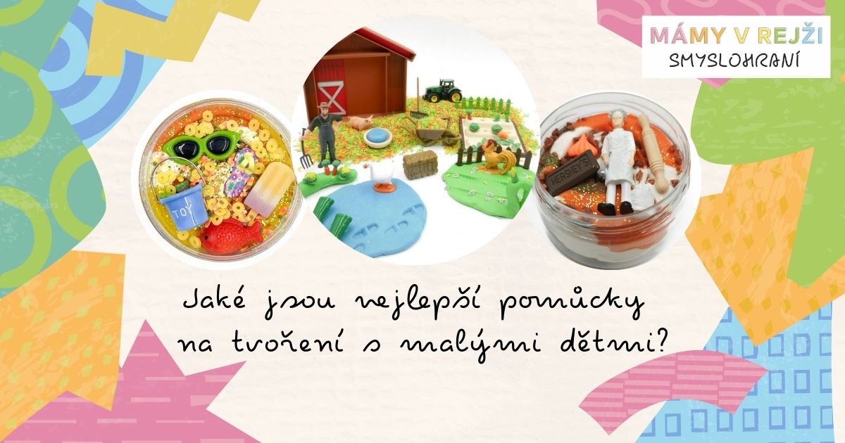 nejlepsi-pomucky-na-tvoreni-s-malymi-detmi