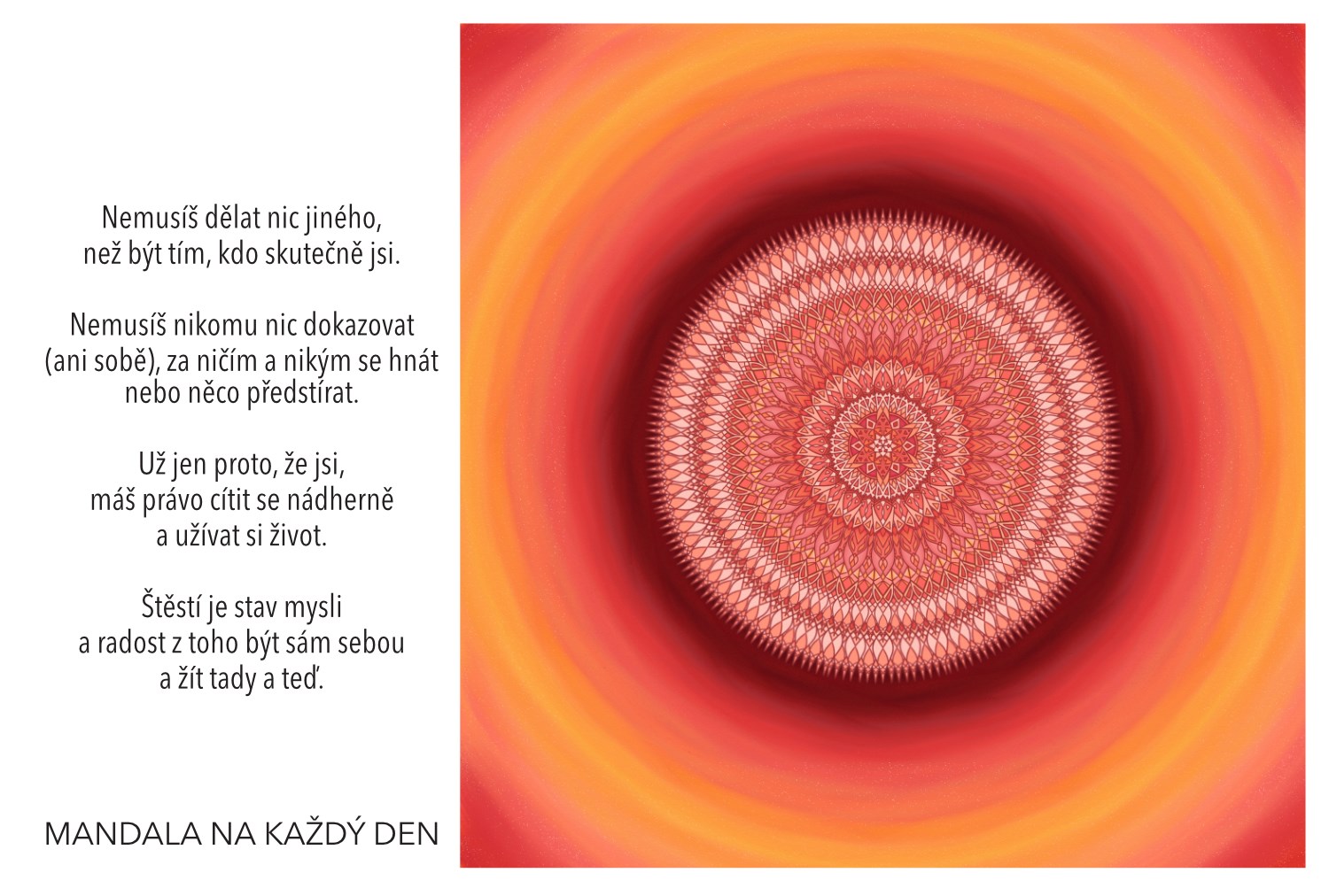 Buď tím, kdo skutečně jsi