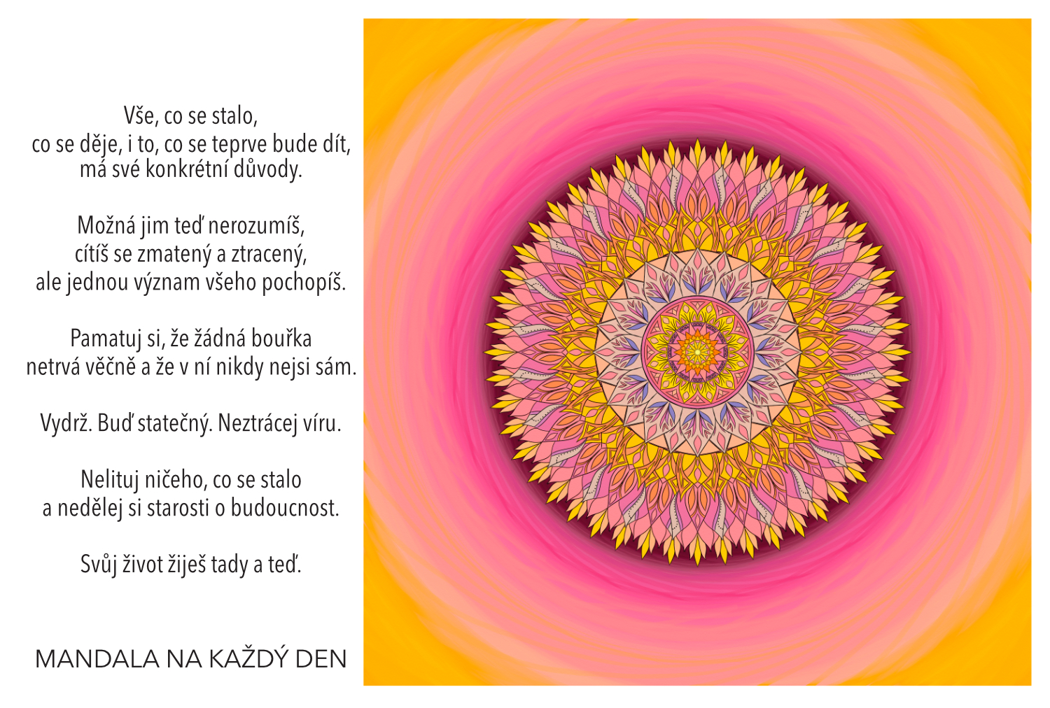 Buď statečný a neztrácej víru a naději