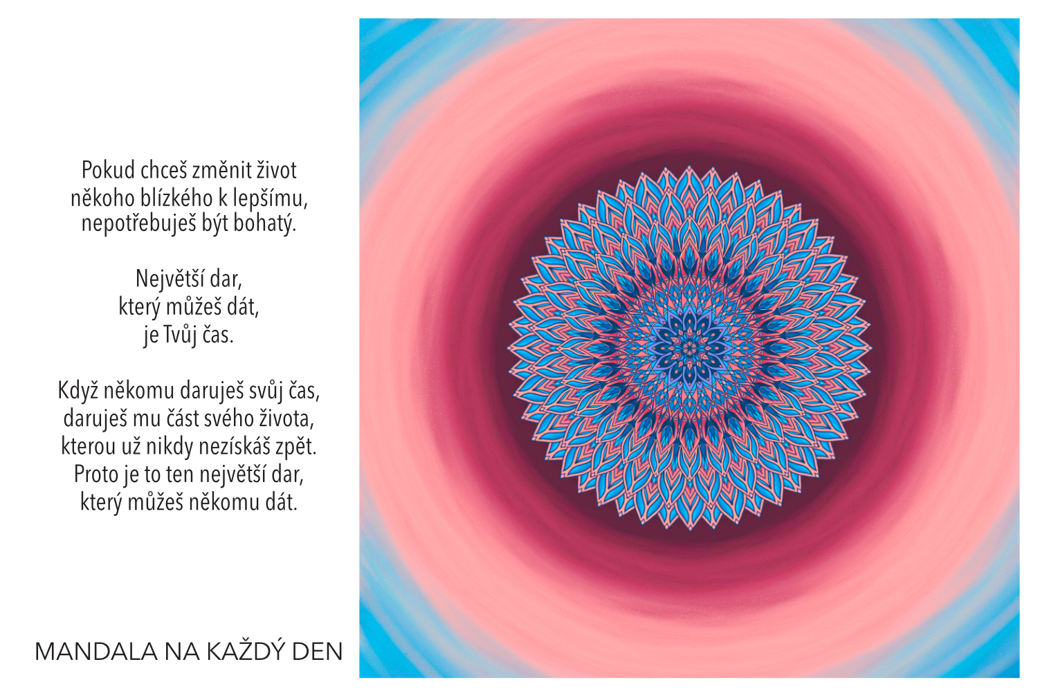 Největší dar je Tvůj čas