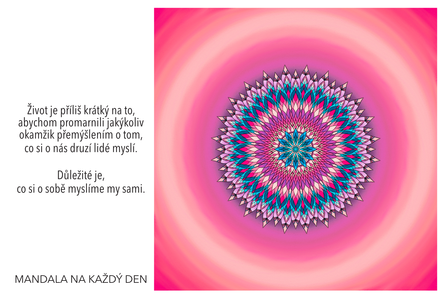 Netrap se tím, co si myslí druzí