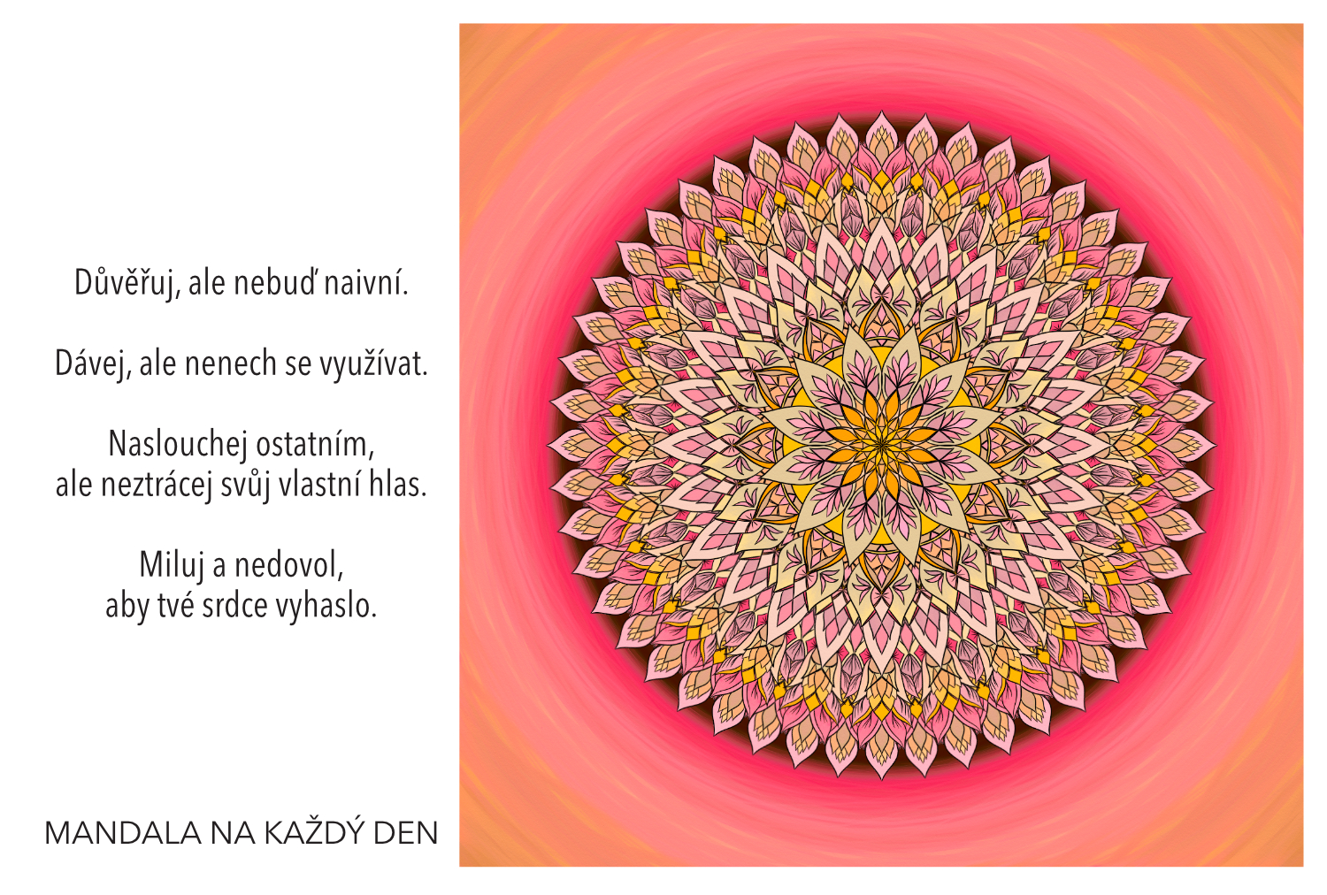 Důvěřuj, dávej, naslouchej a miluj