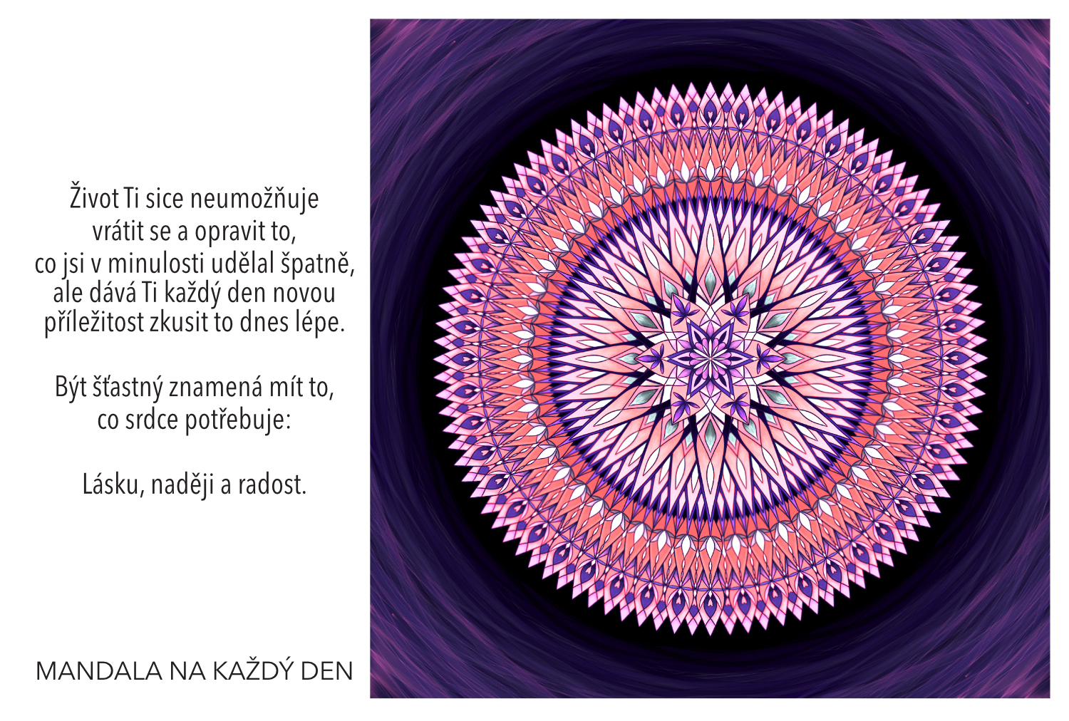 Každý den přináší novou šanci