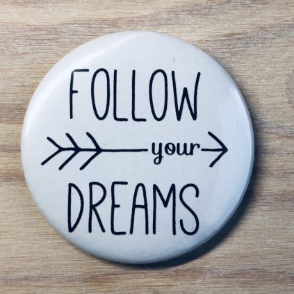 Zrcátko Follow your Dreams