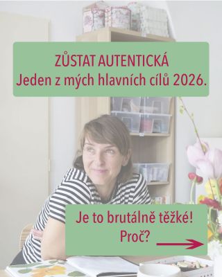 Jeden z nejtěžších úkolů v době nastupující převahy AI, v době “takhle musíš, jinak končíš”, je zůstat autentická. Takže...