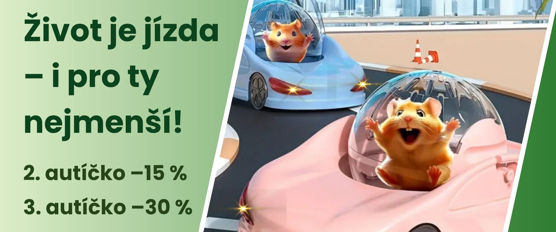 Slevová akce na autíčka pro hlodavce – Život je jízda! Kupte 2. autíčko s 15% slevou, 3. se slevou 30 %. Originální hračky a dekorace pro vaše mazlíčky od MaplePro.