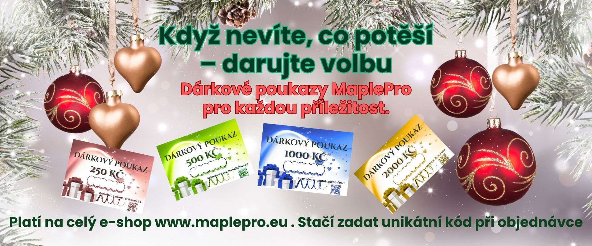 Nevíš si rady? Dárkové poukazy MaplePro 250, 500, 1000 a 2000 Kč.