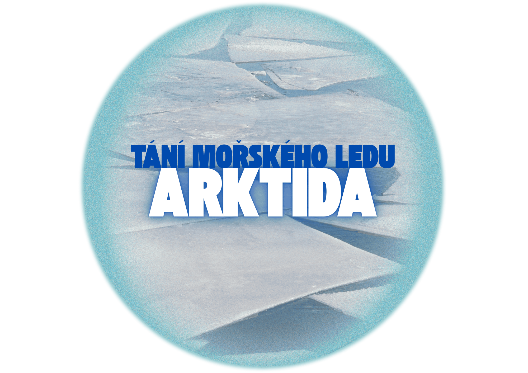 Tání mořského ledu v Arktidě