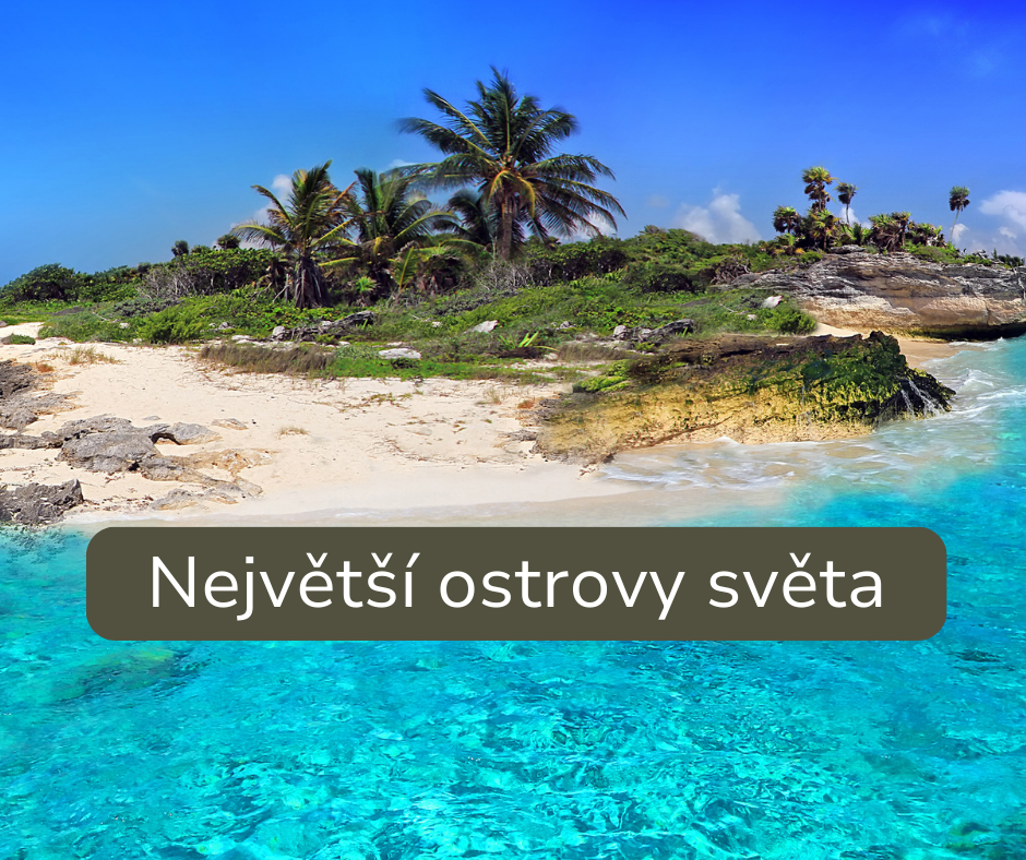 Největší ostrovy světa