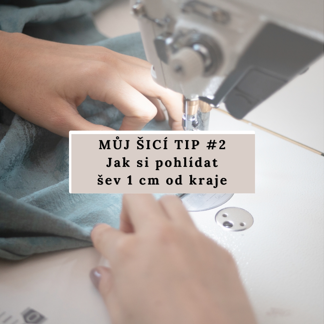 Jak si pohlídat šev 1 cm od okraje – jednoduchý tip pro šití