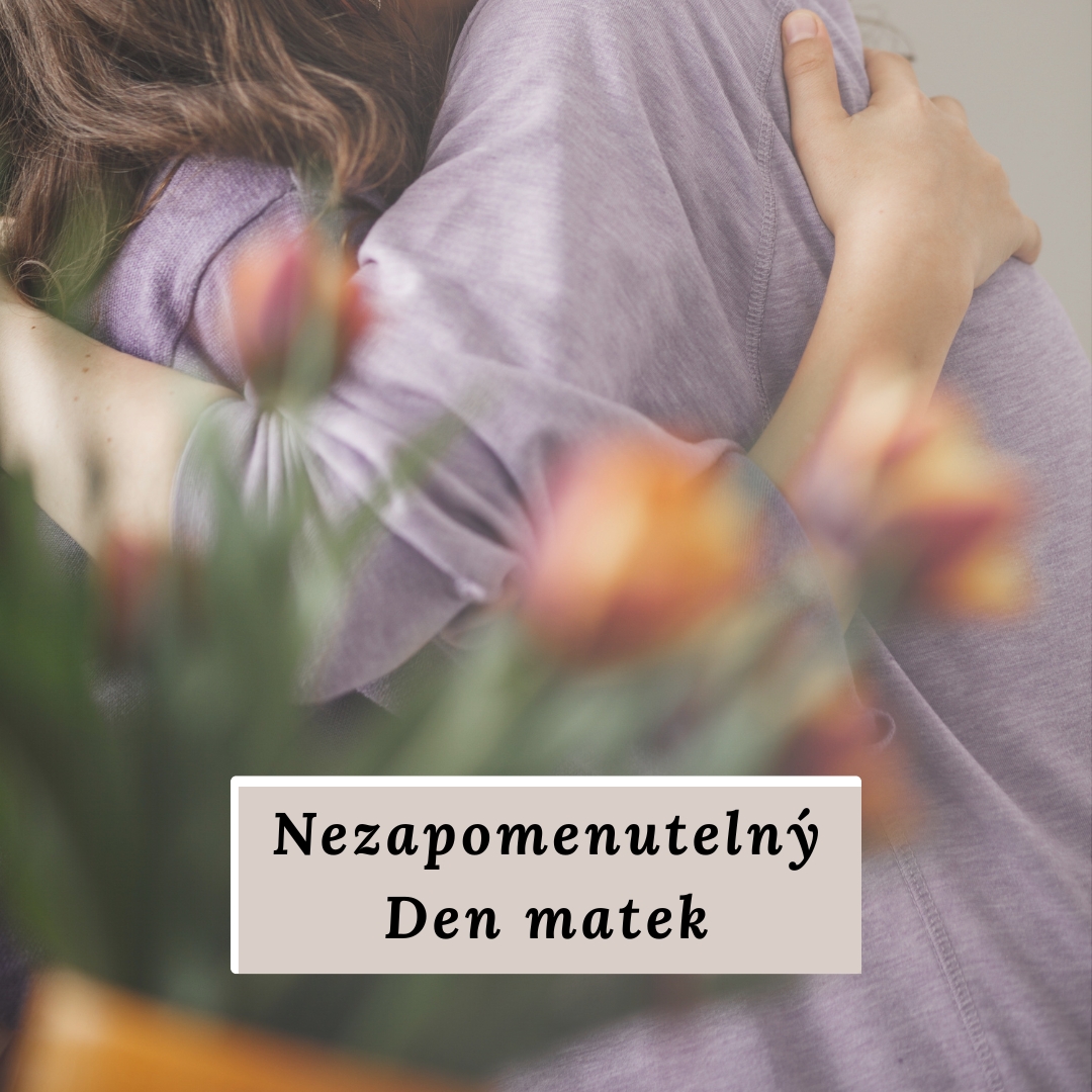 Den matek: Svátek plný emocí, vzpomínek a lásky