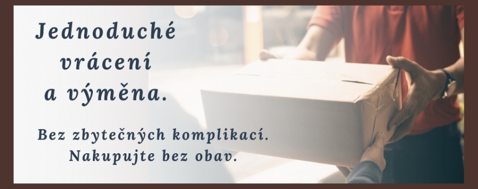 Jednoduché vrácení a výměna bez zbytečných komplikací.