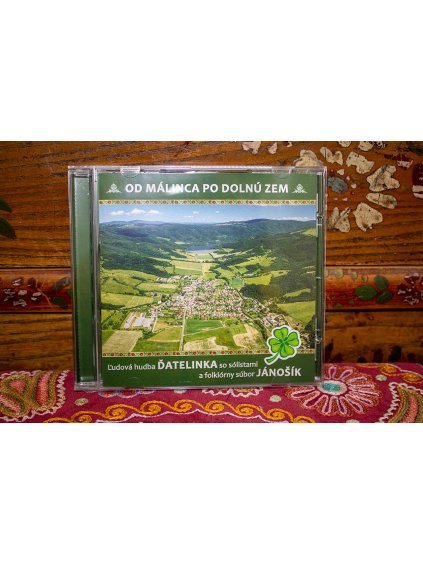 CD: LH Ďatelinka a FS Jánošík - OD MÁLINCA PO DOLNÚ ZEM